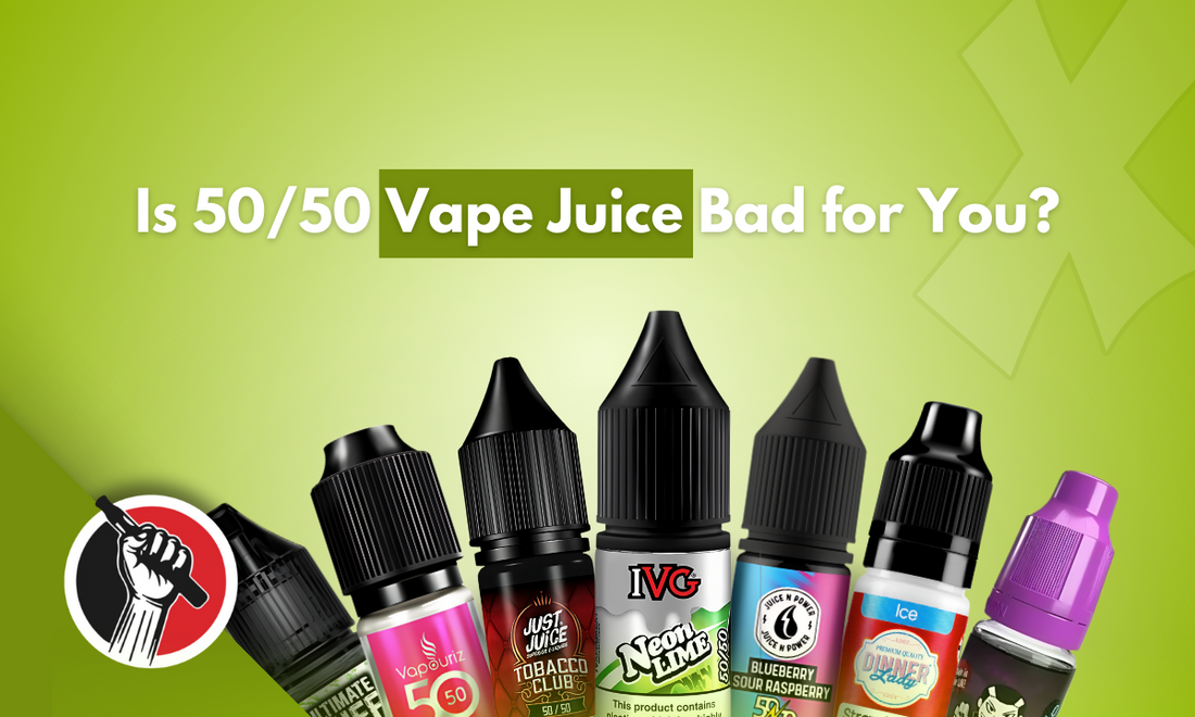 Is 50/50 Vape Juice Bad for You?